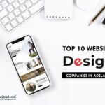 Top 10 Website Design Companies in Adelaide in [year]