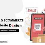 Top 10 Professional e-Commerce Website Design Companies in Perth  in [year]