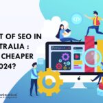 Cost of SEO in Australia - Is it cheaper in [year]?