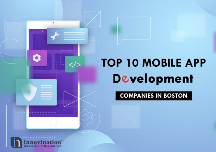 Top 10 Mobile App Development Companies in Boston in 2024 740x520