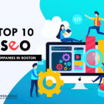 Top 10 SEO companies in Boston in [year]