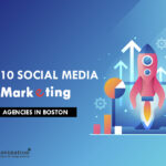 Top 10 Social Media Marketing Companies in Boston in [year]