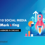 Top 10 Social Media Marketing Companies in Chicago in [year]