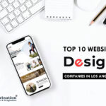 Top 10 Website Design Companies in Los Angeles in [year]