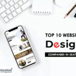 Top 10 Website Design Companies in Seattle in [year]